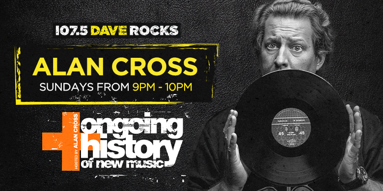 Ongoing History of New Music with Alan Cross | 107.5 Dave Rocks