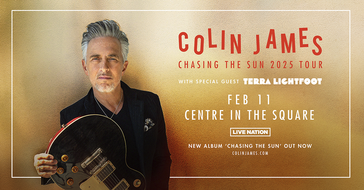 COLIN JAMES at Centre In The Square | 107.5 Dave Rocks