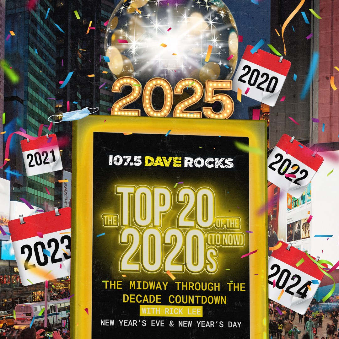 107.5 Dave Rocks | The Top 20 of the 2020s (To Now) COMPLETE CHART