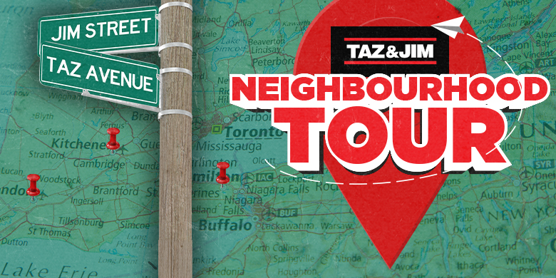 TAZ & JIM’S NEIGHBOURHOOD TOUR